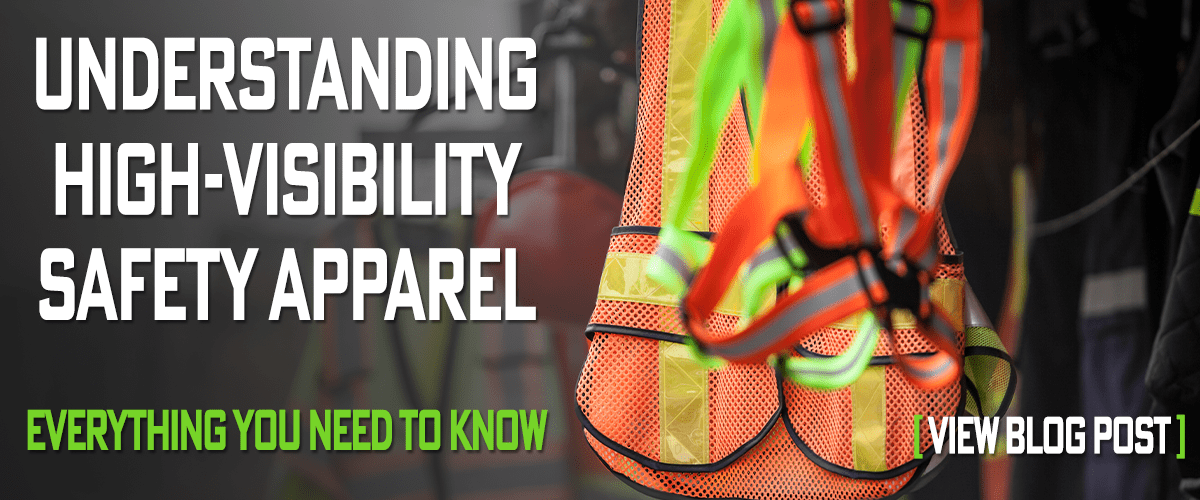 Blog - Understanding High Visibility Safety Apparel